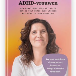 Het e-book voor iedereen in de omgeving van ADHD-vrouwen!