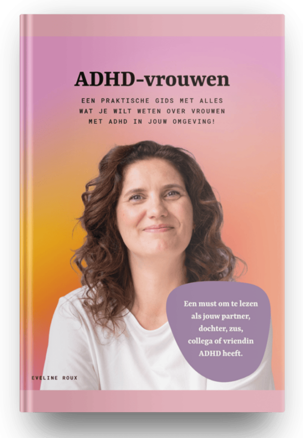 Het e-book voor iedereen in de omgeving van ADHD-vrouwen!